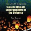 Towards Ultimate Understanding of the Universe eBook
