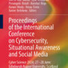 Proceedings of the International Conference on Cybersecurity, Situational Awareness and Social Media: Cyber Science 2024; 27–28 June; Edinburgh Napier University, Scotland eBook