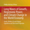 Long Waves of Growth, Hegemonic Power, and Climate Change in the World Economy: Dutch, British, US and Chinese Capitalism and Structural Polycrises eBook