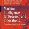 Machine Intelligence for Research and Innovations: Proceedings of MAiTRI 2024, Volume 1 eBook