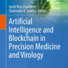 Artificial Intelligence and Blockchain in Precision Medicine and Virology eBook