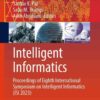 Intelligent Informatics: Proceedings of Eighth International Symposium on Intelligent Informatics (ISI 2023) eBook