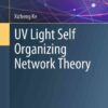 UV Light Self Organizing Network Theory eBook