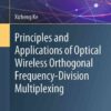Principles and Applications of Optical Wireless Orthogonal Frequency-Division Multiplexing eBook