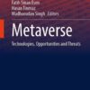 Metaverse: Technologies, Opportunities and Threats eBook
