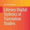 Literary Digital Stylistics in Translation Studies eBook