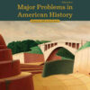 Major Problems in American History, Volume II, 5th Edition eBook