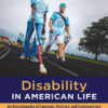 Disability in American Life: An Encyclopedia of Concepts, Policies, and Controversies [2 volumes], 1st Edition eBook