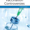 Vaccination Controversies: A Reference Handbook, 1st Edition eBook