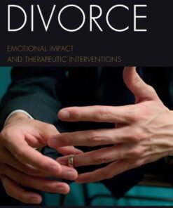Divorce: Emotional Impact and Therapeutic Interventions, 1st Edition eBook
