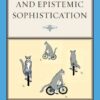 Rationality and Epistemic Sophistication, 1st Edition eBook