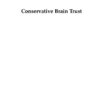 Conservative Brain Trust: The Rise, Fall, and Rise Again of the American Enterprise Institute, 1st Edition eBook