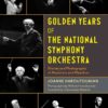 Golden Years of the National Symphony Orchestra: Stories and Photographs of Musicians and Maestros, 1st Edition eBook