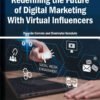 Redefining the Future of Digital Marketing With Virtual Influencers eBook