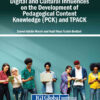 Digital and Cultural Influences on the Development of Pedagogical Content Knowledge (PCK) and TPACK eBook