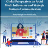 Global Perspectives on Social Media Influencers and Strategic Business Communication eBook