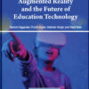 Augmented Reality and the Future of Education Technology eBook