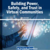 Building Power, Safety, and Trust in Virtual Communities eBook