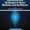 Innovations and Challenges in Space Medicine and Healthcare eBook