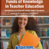 Funds of Knowledge in Teacher Education: Sustaining Local Diversity Amidst Global Standards eBook