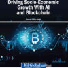 Driving Socio-Economic Growth With AI and Blockchain eBook