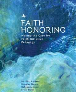 Faith Honoring: Making the Case for Faith-Inclusive Pedagogy eBook