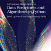 A Common-Sense Guide to Data Structures and Algorithms in Python, Volume 1Level Up Your Core Programming Skills, 1st Edition eBook