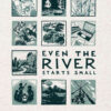 Even the River Starts SmallA Collection of Stories from the Movement to Stop Line 3 eBook