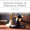 Concise Guide to Paralegal Ethics, 6th Edition eBook