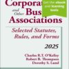 Corporations and Other Business Associations: Selected Statutes, Rules, and Forms, 2025 eBook